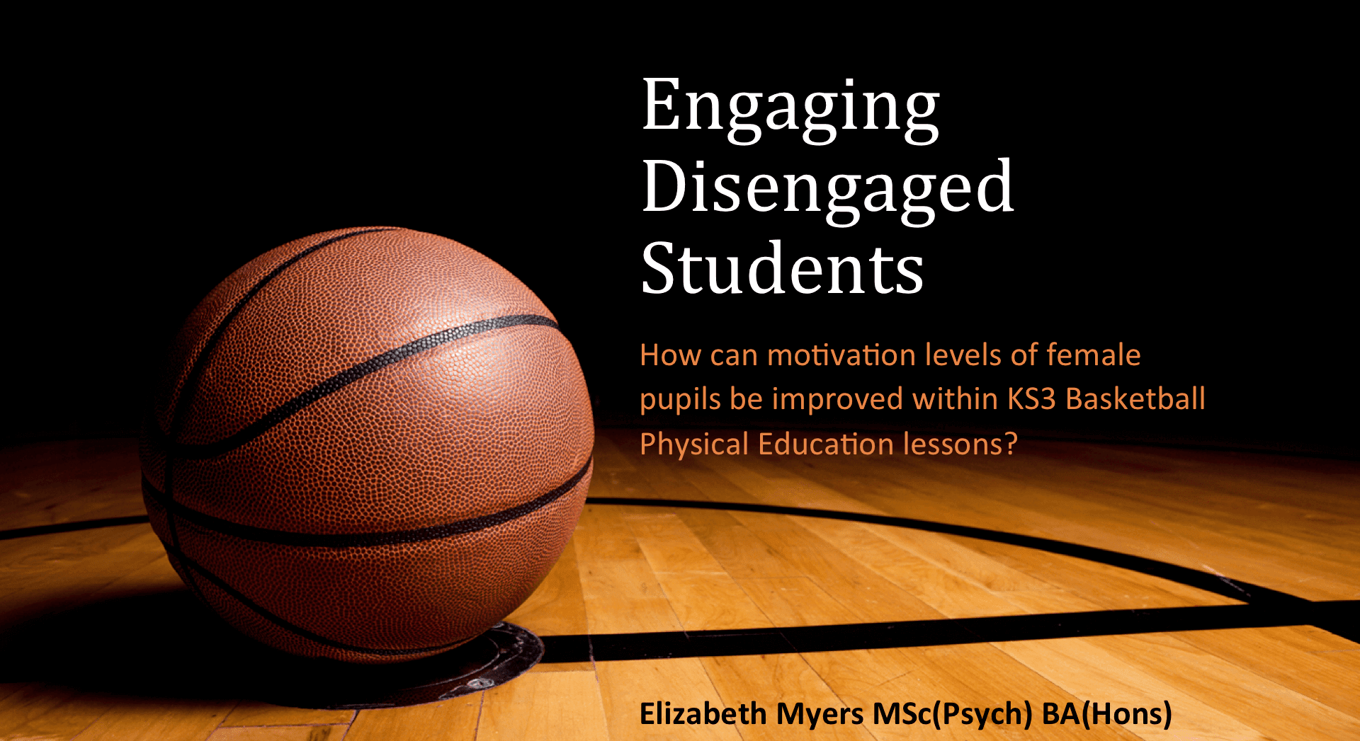 Engaging Disengaged Students – Physical Literacy Conference 2013