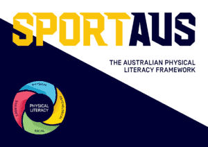 Sport Australia - The Australian Physical Literacy Framework