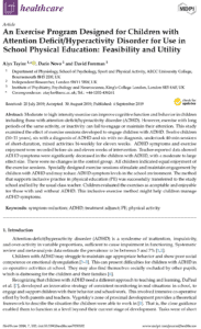 An Exercise Program Designed for Children with Attention Deficit:Hyperactivity Disorder for Use in School Physical Education - Feasibility and Utility