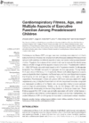 Cardiorespiratory Fitness, Age, and Multiple Aspects of Executive Function Among Preadolescent Children