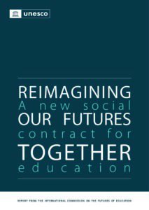 Reimagining Our Futures Together - A new social contract for education