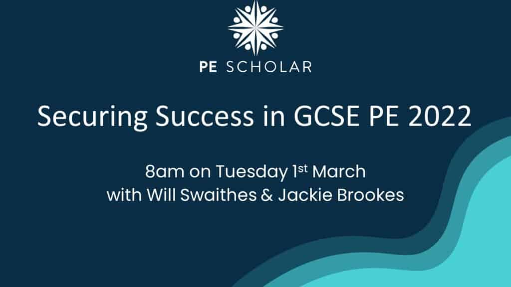 Securing Success in GCSE PE 2022 1st March live zoom overview