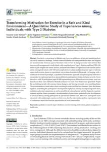 Transforming Motivation for Exercise in a Safe and Kind Environment - A Qualitative Study of Experiences among Individuals with Type 2 Diabetes