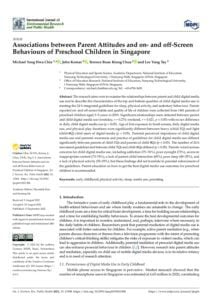 Associations between Parent Attitudes and on- and off-Screen Behaviours of Preschool Children in Singapore