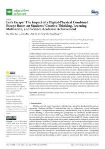 Let’s Escape! The Impact of a Digital-Physical Combined Escape Room on Students’ Creative Thinking, Learning Motivation, and Science Academic Achievement