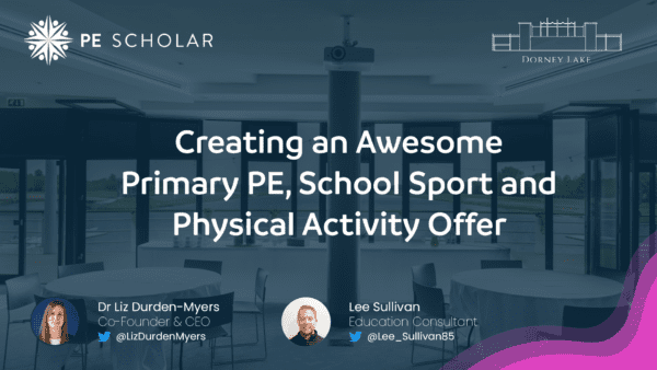 Creating an Awesome Primary PE, School Sport and Physical Activity Offer [CPD230206]
