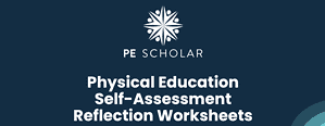 PE Self-Assessment Reflection Worksheets