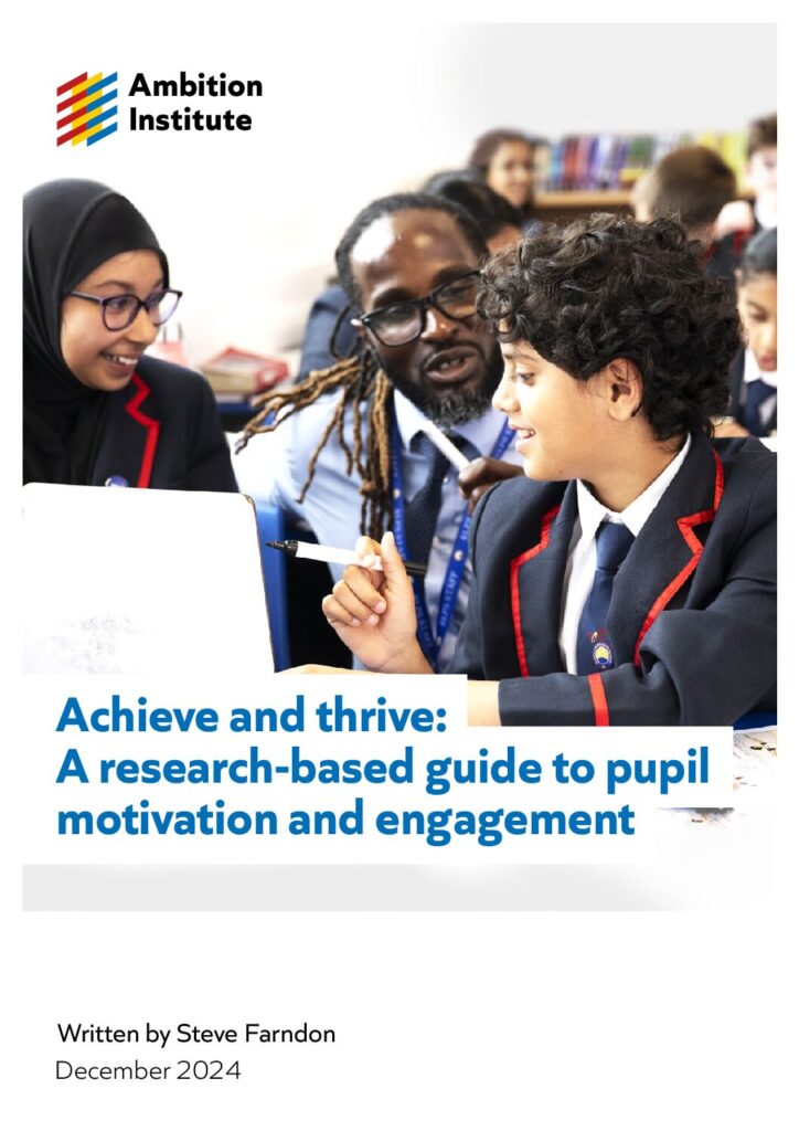 Achieve and thrive: A research-based guide to pupil motivation and engagement