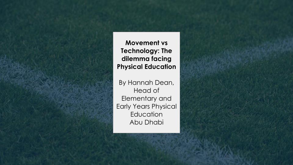 Movement vs Technology: The dilemma facing Physical Education